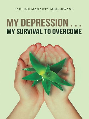 cover image of My Depression . . . My Survival to Overcome